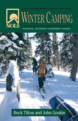 NOLS Winter Camping NOLS Winter Camping