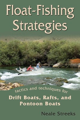 Float-Fishing Strategies Float-Fishing Strategies
