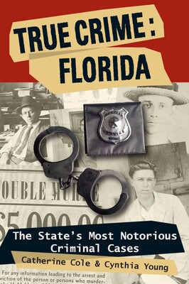 True Crime: Florida True Crime: Florida