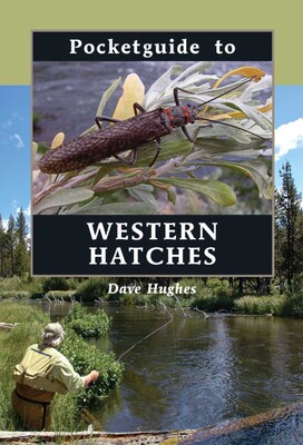 Pocketguide to Western Hatches Pocketguide to Western Hatches