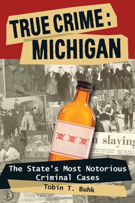 True Crime: Michigan True Crime: Michigan