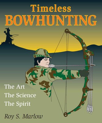Timeless Bowhunting Timeless Bowhunting