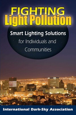 Fighting Light Pollution Fighting Light Pollution