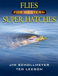Flies for Western Super Hatches Flies for Western Super Hatches