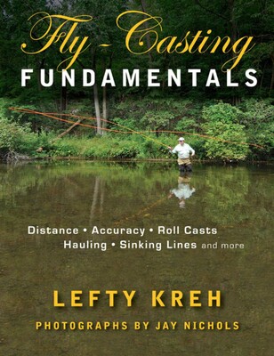 Fly-Casting Fundamentals Fly-Casting Fundamentals