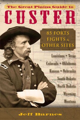 Great Plains Guide to Custer Great Plains Guide to Custer
