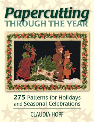 Papercutting Through the Year Papercutting Through the Year