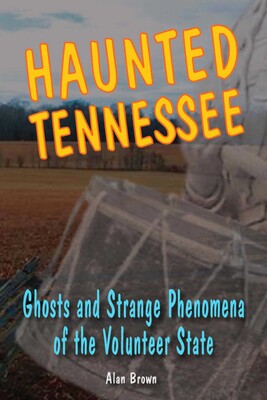 Haunted Tennessee Haunted Tennessee