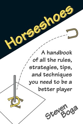 Backyard Games: Horseshoes Backyard Games: Horseshoes