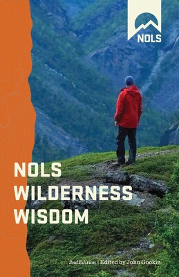 NOLS Wilderness Wisdom NOLS Wilderness Wisdom