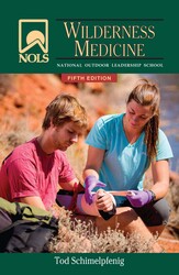 NOLS Wilderness Medicine NOLS Wilderness Medicine