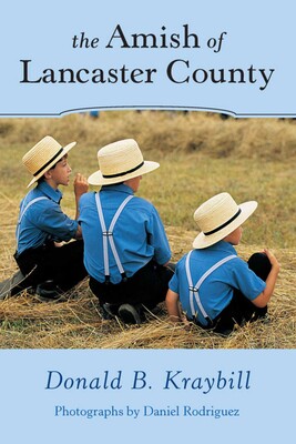 Amish of Lancaster County Amish of Lancaster County
