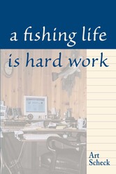 Fishing Life is Hard Work Fishing Life is Hard Work