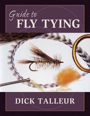 Guide to Fly Tying Guide to Fly Tying