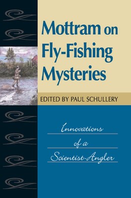 Mottram on Fly-Fishing Mysteries Mottram on Fly-Fishing Mysteries