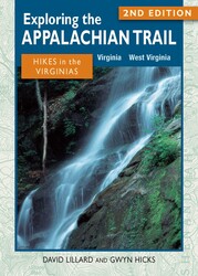 Exploring the Appalachian Trail: Hikes in the Virginias Exploring the Appalachian Trail: Hikes in the Virginias