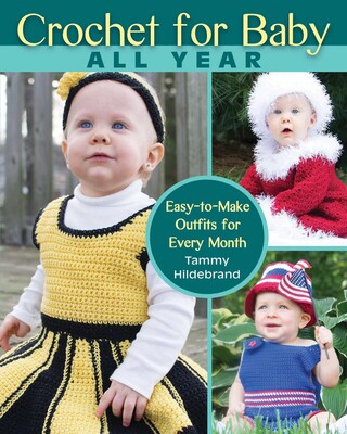 Crochet for Baby All Year Crochet for Baby All Year