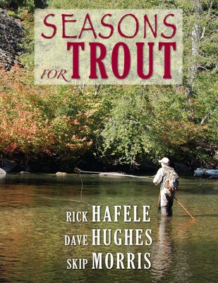 Seasons for Trout Seasons for Trout