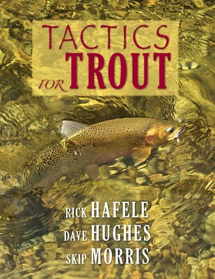 Tactics for Trout Tactics for Trout