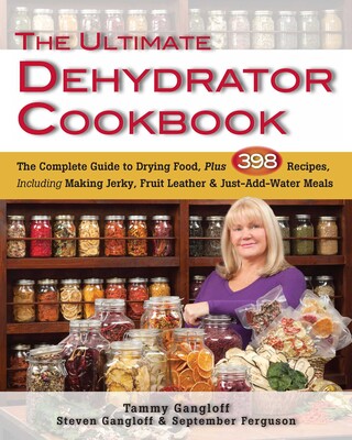 Ultimate Dehydrator Cookbook Ultimate Dehydrator Cookbook