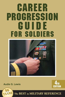 Career Progression Guide for Soldiers Career Progression Guide for Soldiers
