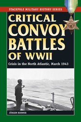 Critical Convoy Battles of WWII Critical Convoy Battles of WWII