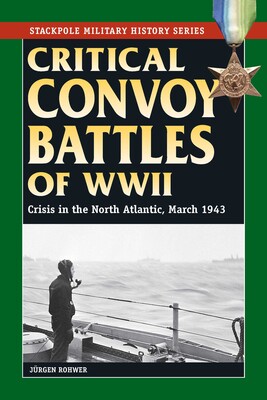 Critical Convoy Battles of WWII Critical Convoy Battles of WWII