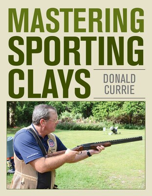 Mastering Sporting Clays Mastering Sporting Clays