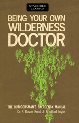 Being Your Own Wilderness Doctor Being Your Own Wilderness Doctor