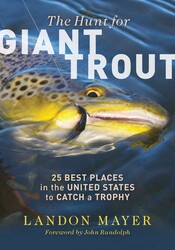 The Hunt for Giant Trout The Hunt for Giant Trout