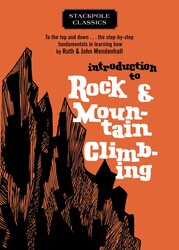 Introduction to Rock and Mountain Climbing Introduction to Rock and Mountain Climbing