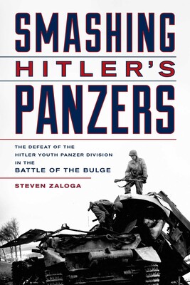 Smashing Hitler's Panzers Smashing Hitler's Panzers