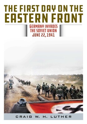 The First Day on the Eastern Front The First Day on the Eastern Front