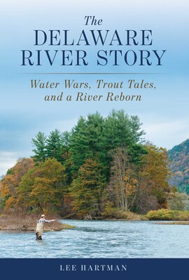 Delaware River Story Delaware River Story