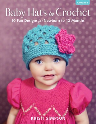 Baby Hats to Crochet Baby Hats to Crochet