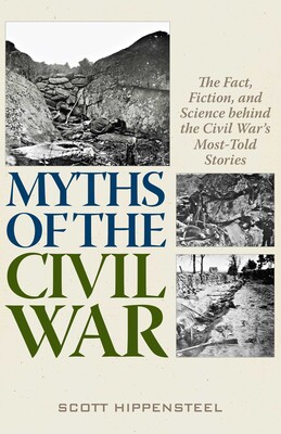 Myths of the Civil War Myths of the Civil War