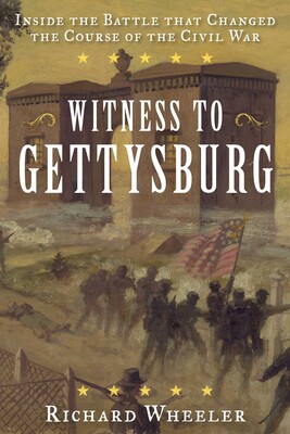 Witness to Gettysburg Witness to Gettysburg