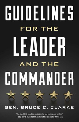Guidelines for the Leader and the Commander Guidelines for the Leader and the Commander