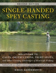 Single-Handed Spey Casting Single-Handed Spey Casting