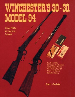 Winchester's 30-30, Model 94 Winchester's 30-30, Model 94