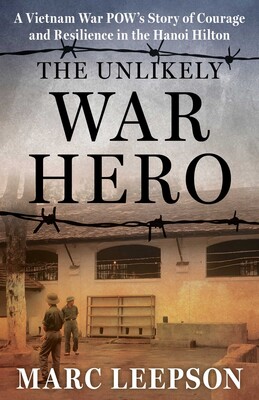The Unlikely War Hero eBook by Marc Leepson | Official Publisher Page