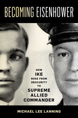 Becoming Eisenhower Becoming Eisenhower