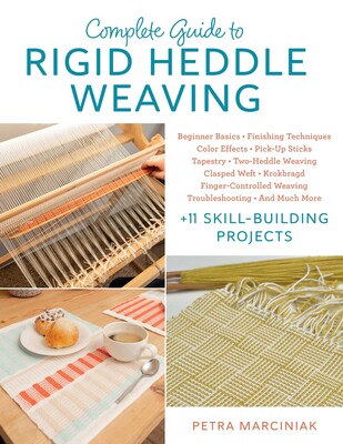 Complete Guide to Rigid Heddle Weaving Complete Guide to Rigid Heddle Weaving