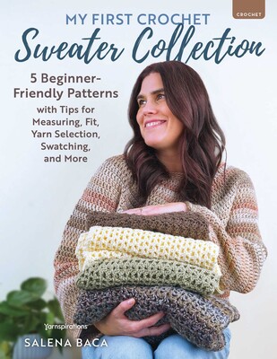 My First Crochet Sweater Collection My First Crochet Sweater Collection