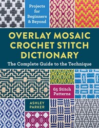 Overlay Mosaic Crochet Stitch Dictionary Overlay Mosaic Crochet Stitch Dictionary