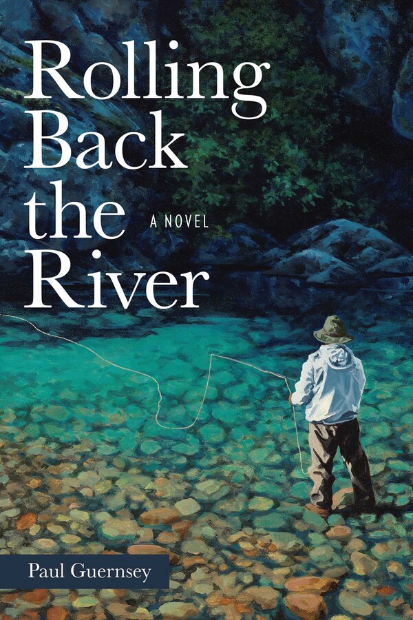 Rolling Back the River | Book by Paul Guernsey | Official Publisher ...