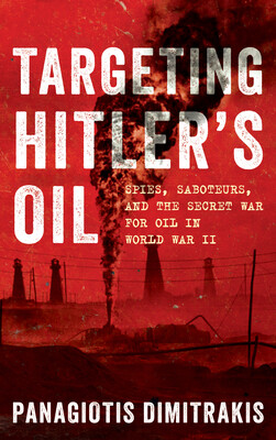 Targeting Hitler's Oil Targeting Hitler's Oil