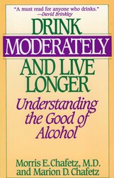 Drink Moderately and Live Longer Drink Moderately and Live Longer