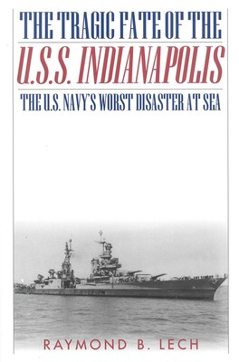Tragic Fate of the U.S.S. Indianapolis Tragic Fate of the U.S.S. Indianapolis