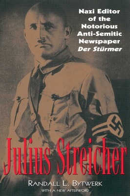 Julius Streicher Julius Streicher